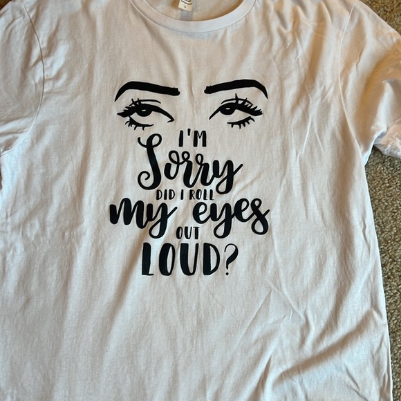 I’m sorry did I roll my eyes out loud unisex short sleeve top white black large - Picture 2 of 3